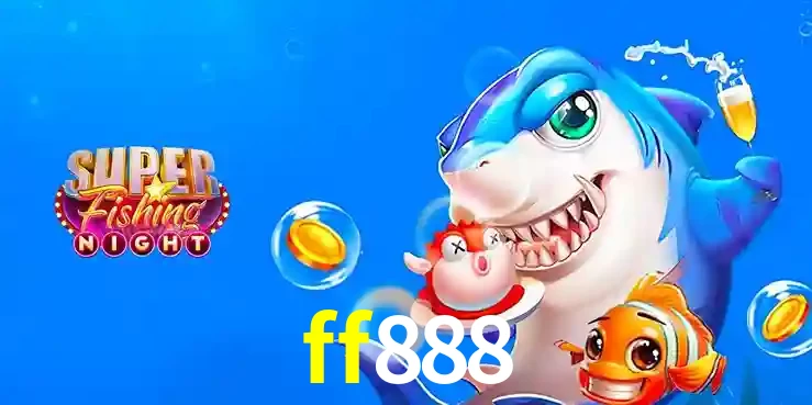 Cassino de Pesca: Uma Visão Geral e Recomendação no ff888